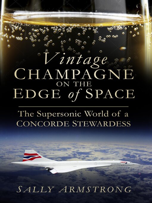 Title details for Vintage Champagne on the Edge of Space by Sally Armstrong - Wait list